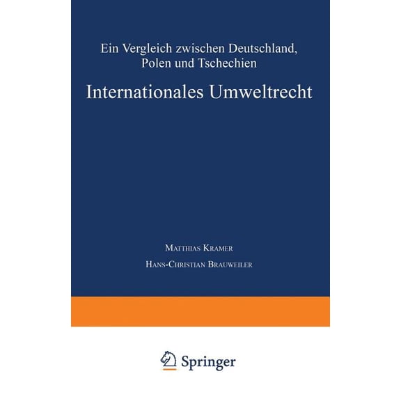 Internationales Umweltrecht: Ein Vergleich Zwischen Deutschland, Polen Und Tschechien