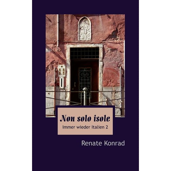 Non solo isole: Immer wieder Italien 2, (Paperback)