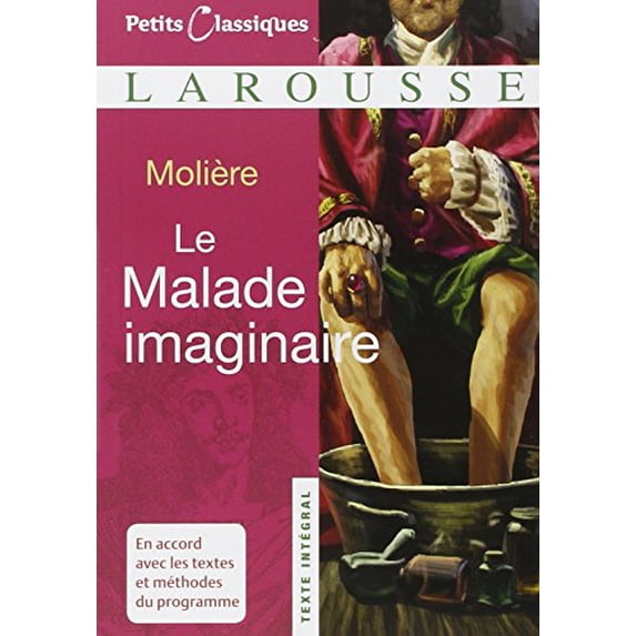 Pre-Owned Le Malade Imaginaire (Petits Classiques Larousse Texte Integral) (French Edition)