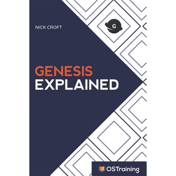 Genesis Explained: Your Step-By-Step Guide to Genesis