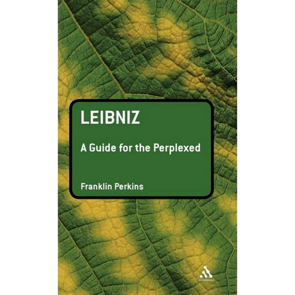 Guides for the Perplexed Leibniz: A Guide for the Perplexed, (Hardcover)