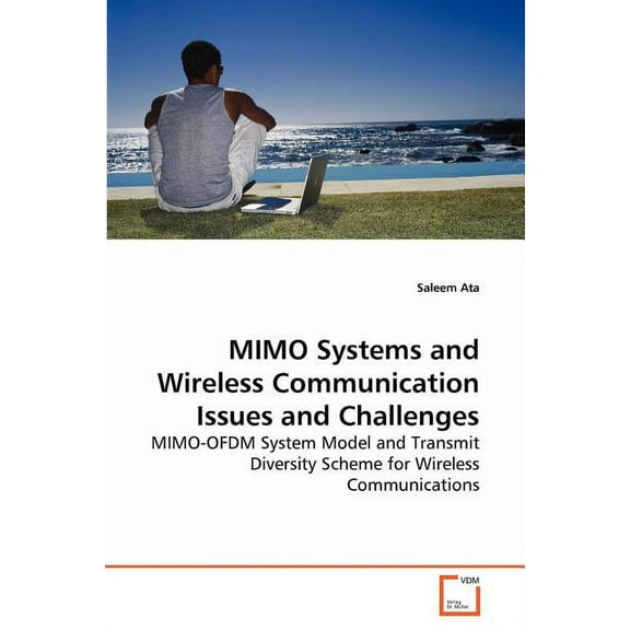 MIMO Systems and Wireless Communication Issues and Challenges (Paperback)