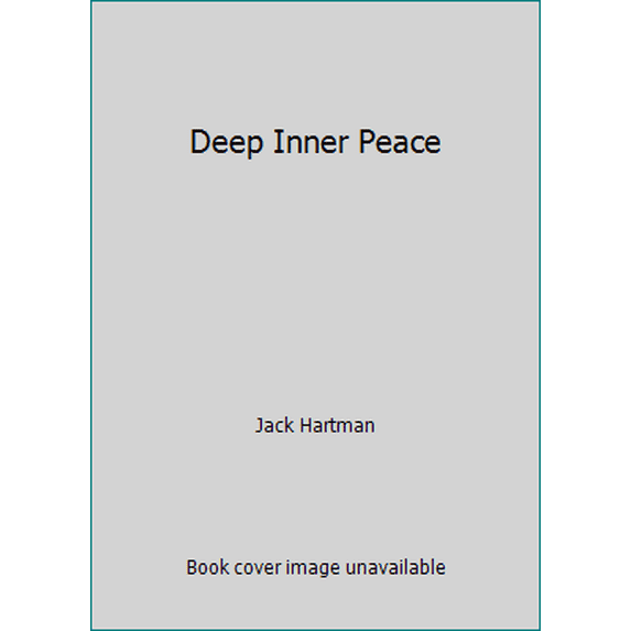 Pre-Owned Deep Inner Peace (Paperback) 0915445026 9780915445028