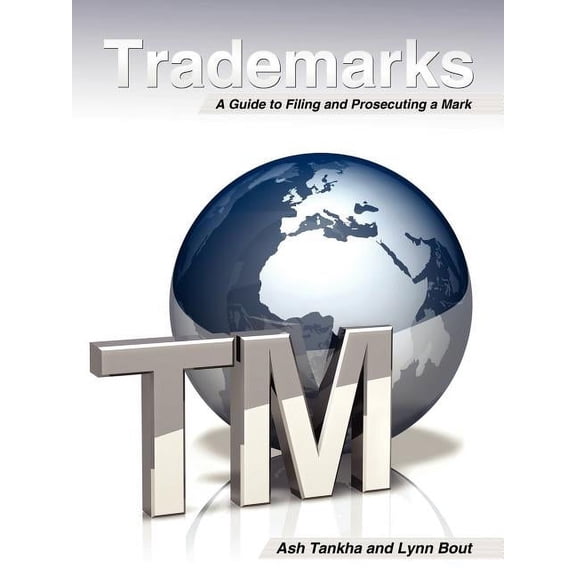 Trademarks - A Guide to Filing a Mark, (Paperback)