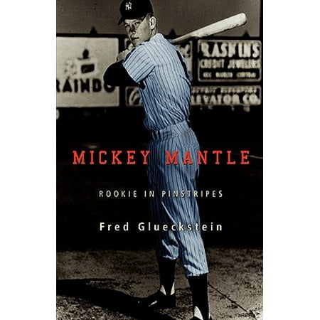 Issue Mickey Mantle - Mickey Mantle : Rookie in Pinstripes