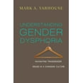 thumbnail image 2 of Comprendre la Dysphorie de Genre, Broché Mark A. Yarhouse, 2 of 4