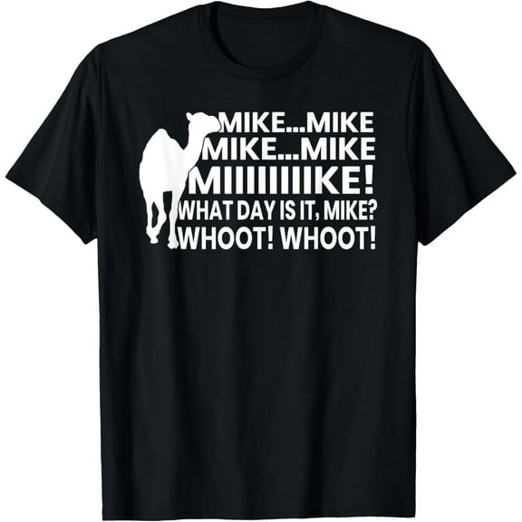 Funny Hump Day Meme For work guess what day it is mike Camel T-ShirtMen's and women's gift, black and white T-shirt, size: Extra large S-4XL