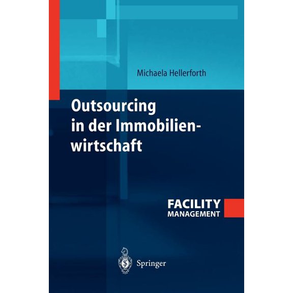 Outsourcing in Der Immobilienwirtschaft, (Paperback)