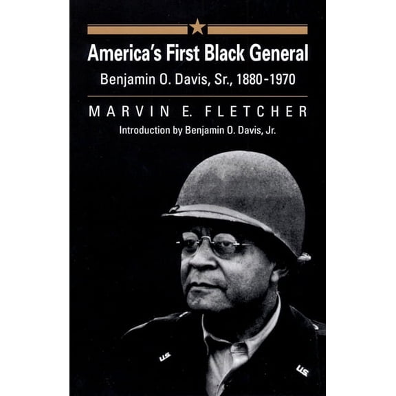 Modern War Studies America's First Black General: Benjamin O. Davis, Sr., 1880-1970, (Paperback)