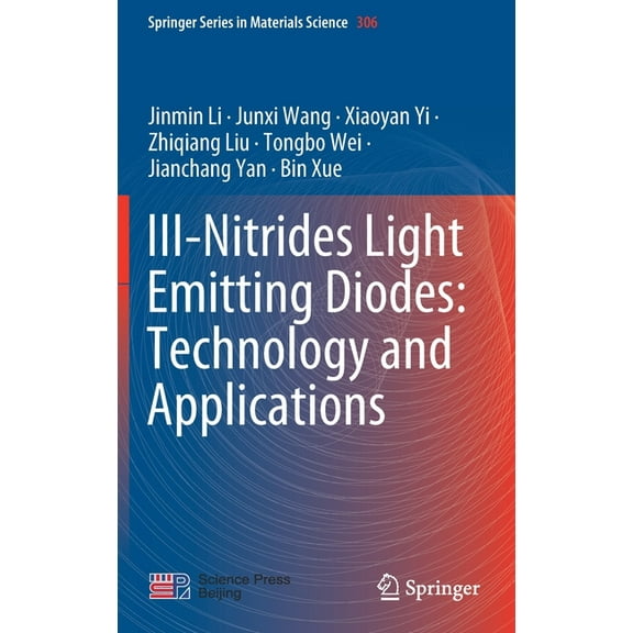 Springer Materials Science III-Nitrides Light Emitting Diodes: Technology and Applications, Book 306, (Hardcover)