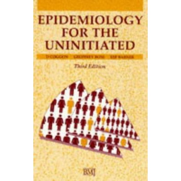Pre-Owned Epidemiology for the Uninitiated (Paperback) 0727907700 9780727907707