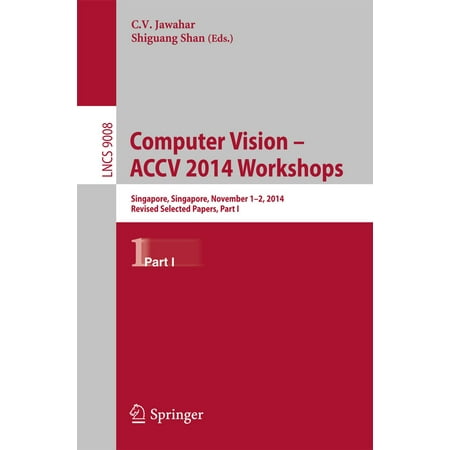 Computer Vision - ACCV 2014 Workshops - eBook