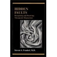 thumbnail image 1 of Pre-Owned Hidden Faults: Recognizing and Resolving Therapeutic Disjunctions (Hardcover) 1887841377 9781887841375, 1 of 1