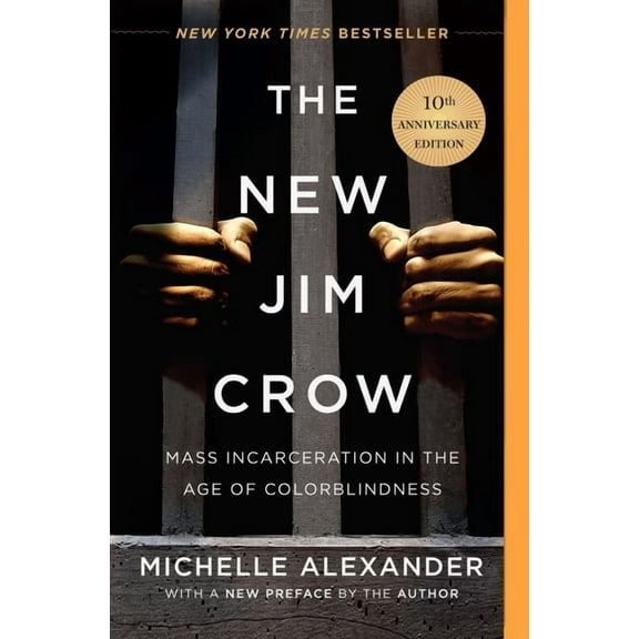 The New Jim Crow: Mass Incarceration in the Age of Colorblindness, (Paperback)