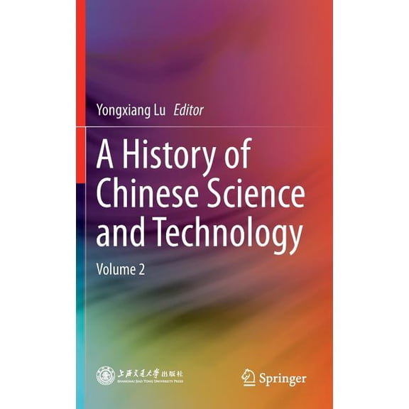 A History of Chinese Science and Technology: Volume 2, (Hardcover)