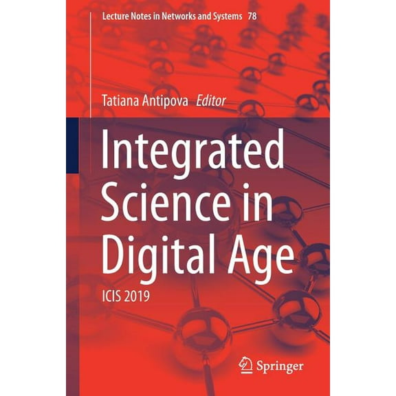 Lecture Notes in Networks and Systems Integrated Science in Digital Age: Icis 2019, Book 78, (Paperback)