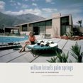 thumbnail image 3 of William Krisel's Palm Springs: The Language of Modernism, 3 of 3