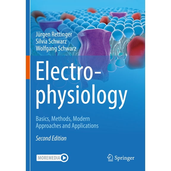 Electrophysiology: Basics, Methods, Modern Approaches and Applications, (Paperback)