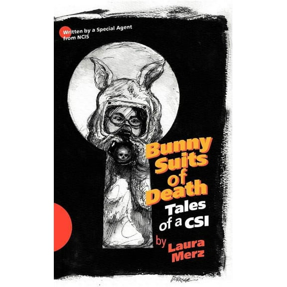 Bunny Suits of Death: Tales of a Csi (Paperback)