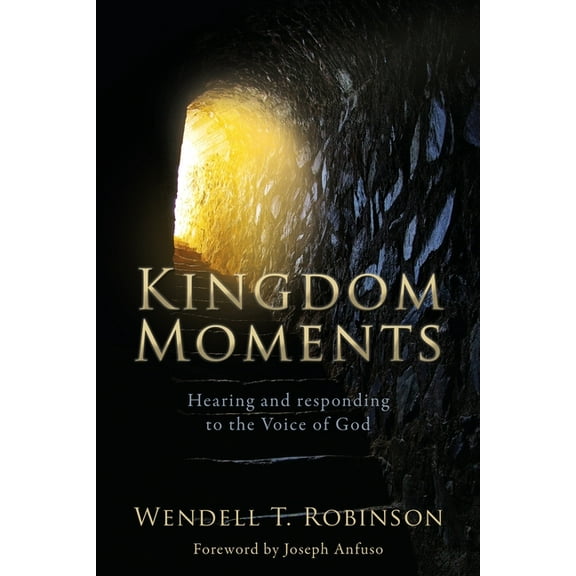 Kingdom Moments: Hearing and responding to the Voice of God, (Paperback)