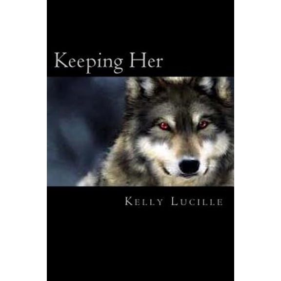 Pre-Owned Keeping Her (Paperback) by Megan Benavente, Kelly Lucille