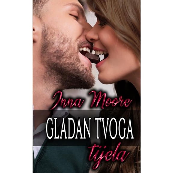 Gladan tvoga tijela, (Paperback)