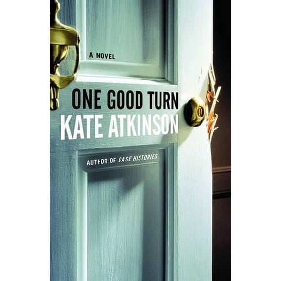 Pre-Owned One Good Turn: A Novel (Hardcover) 0316154849 9780316154840
