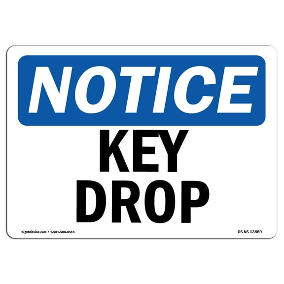 SignMission OS-NS-D-35-L-13889 Notice Key Drop OSHA Decal Sign