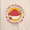 thumbnail image 3 of Friends - They've Ruined Cranberry Day - Women's Lightweight French Terry Long Sleeve Shirt, 3 of 5