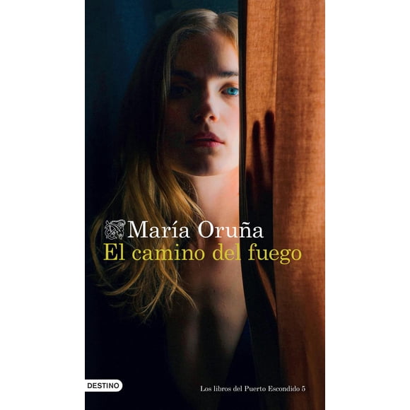 El Camino del Fuego Destino México 9786070792496