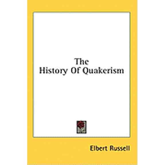 The History of Quakerism (Hardcover)
