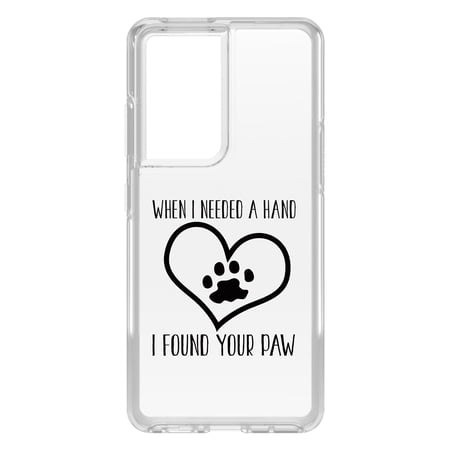 DistinctInk Clear Hybrid Case for Samsung Galaxy S21 Ultra (6.8 Screen) - When I Need A Hand I Found Your Paw - Wireless Charging Compatible