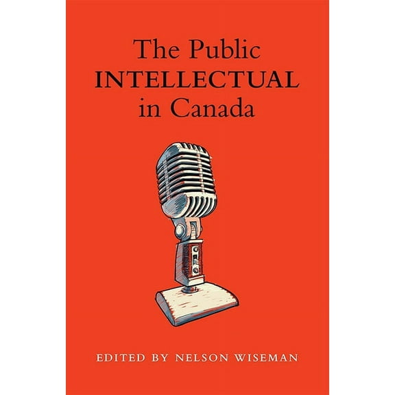 The Public intellectual in Canada (Paperback)