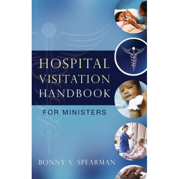 Pre-Owned Hospital Visitation Handbook for Ministers (Paperback) 0979610605 9780979610608