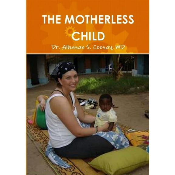 The Motherless Child, (Paperback)
