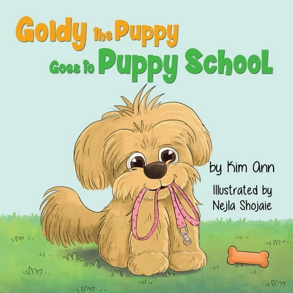 Goldy the Puppy Goldy the Puppy Goes to Puppy School, Book 2, (Paperback)