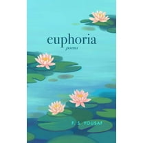 Euphoria: Poems on Love, Faith, and Beauty (Expanded), (Paperback)