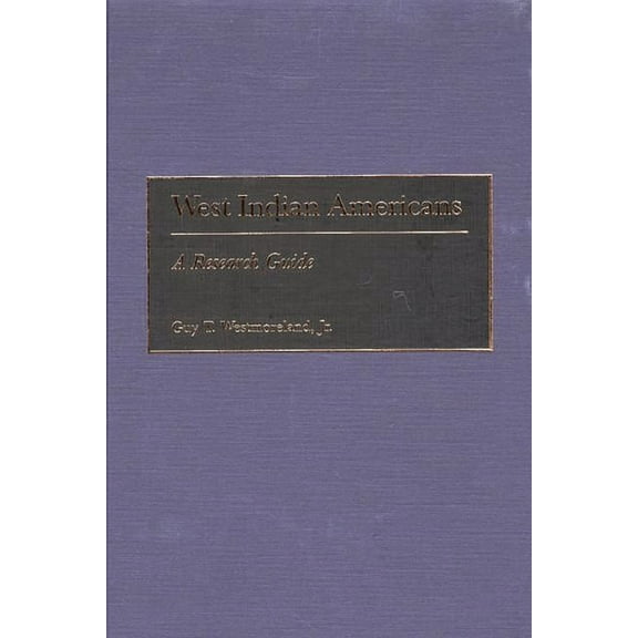 Bibliographies and Indexes in Afro-Ameri West Indian Americans: A Research Guide, Book 43, (Hardcover)