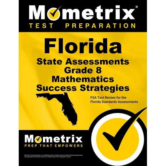 Florida State Assessments Grade 8 Mathematics Success Strategies Study Guide : FSA Test Review for the Florida Standards Assessments (Paperback)