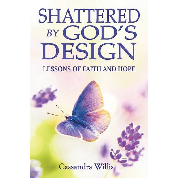 Shattered by God's Design, (Paperback)
