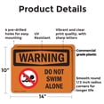 thumbnail image 2 of (2 Pack) Do Not Swim Alone OSHA Warning Sign 14 Inch X 10 Inch Plastic Sign, Weather Resistant, UV Protected for Workplace, Business, and Construction Site, Made in the USA, 2 of 8