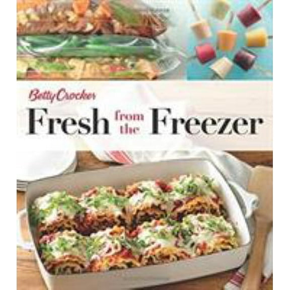 Pre-Owned Betty Crocker Fresh from the Freezer (Paperback) 0544816242 9780544816244