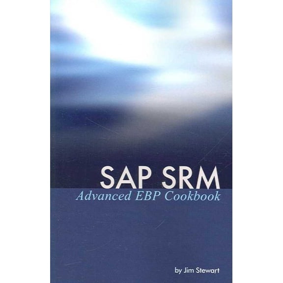 Pre-Owned SAP Srm Advanced Ebp Cookbook (Paperback)