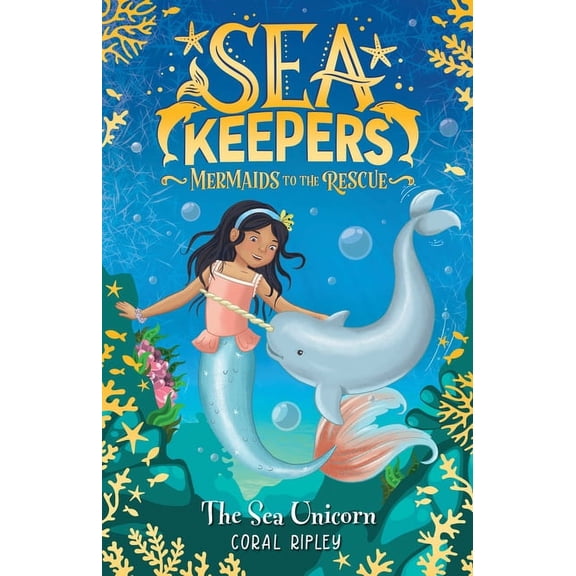 Sea Keepers The Sea Unicorn, Book 2, (Paperback)