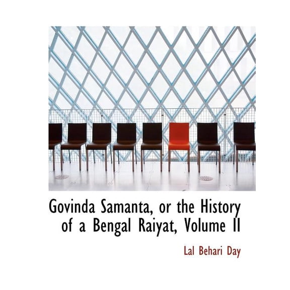 Govinda Samanta, or the History of a Bengal Raiyat, Volume II Paperback