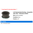 thumbnail image 2 of Left Steering Rack Bushing - Compatible with 1990 - 1996 Nissan 300ZX 1991 1992 1993 1994 1995, 2 of 2