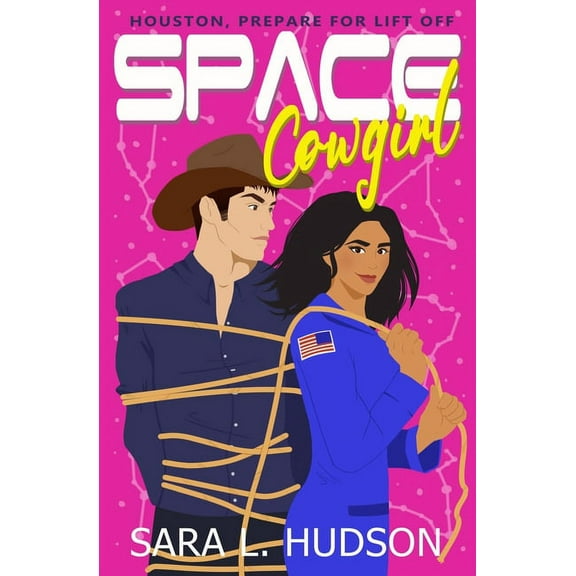 Space Space Cowgirl: Houston, All Systems Go, Book 2, (Paperback)