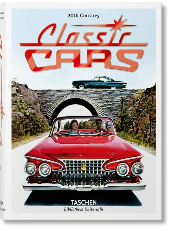 Bibliotheca Universalis: 20th Century Classic Cars (Hardcover)