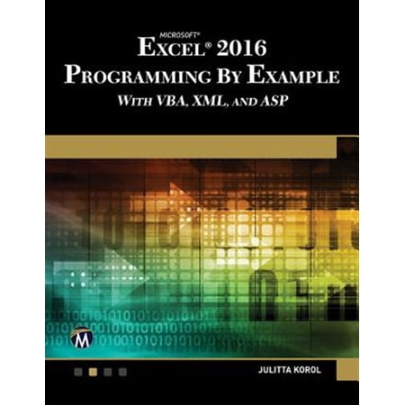 Pre-Owned Microsoft Excel 2016 Programming by Example with Vba XML and ASP (Paperback)