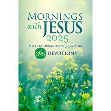 Mornings with Jesus 2025: Daily Encouragement for Your Soul, (Paperback)